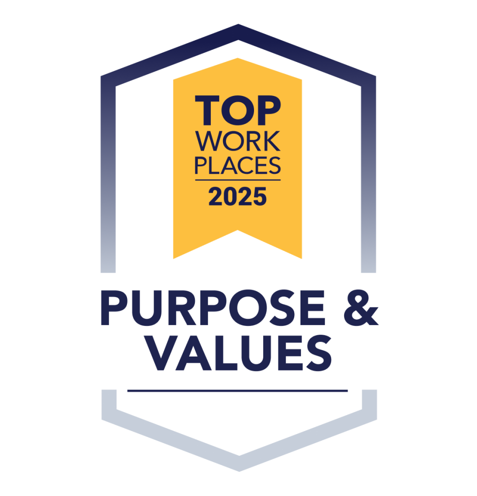 Top Workplaces of 2025 Award: Purpose and Value